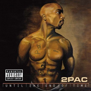 2PAC-UNTIL THE END OF TIME (CD)