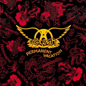 AEROSMITH-PERMANENT VACATION /R