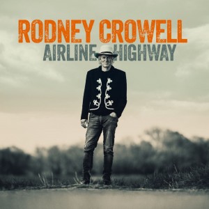 Rodney Crowell - Airline Highway (CD) (2025)