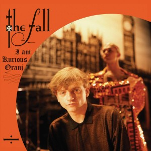 THE FALL-I AM KURIOUS ORANJ (VINYL)