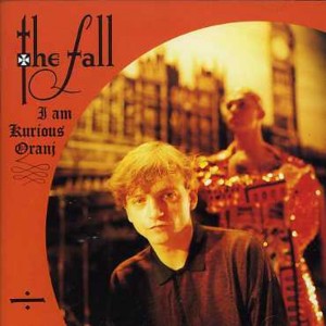 Fall - I Am Kurious Oranj (1988) (CD)