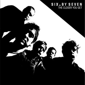 Six By Seven - The Closer You Get + Peel Sessions & B-Sides (2000) (2x Vinyl)