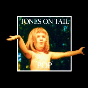 TONES ON TAIL-POP