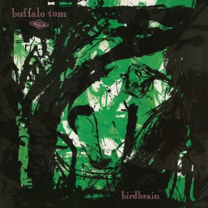 Buffalo Tom - Birdbrain (1990) (Mint Green Vinyl)