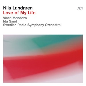 Nils Landgren - Love Of My Life (2026) (CD)