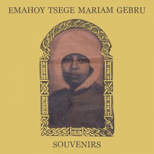 EMAHOY TSEGE MARIAM GEBRU-SOUVENIRS (CD)