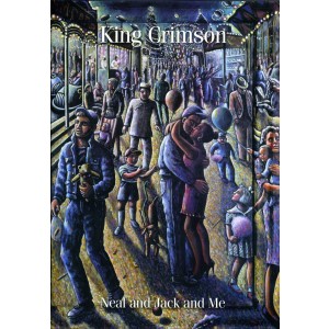 King Crimson - Neal And Jack And Me (DVD)