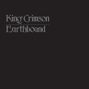 King Crimson - Earthbound (1972) (50th Anniversary) (Vinyl)