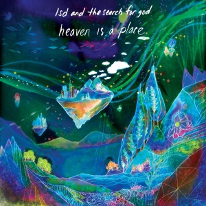 LSD And The Search For God - Heaven Is A Place (2016) (Ltd. Blue Vinyl)