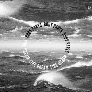 Body Part - Fire Dream (CD)