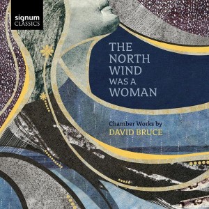 David Bruce - The North Wind Was  A Woman (2017) (CD)