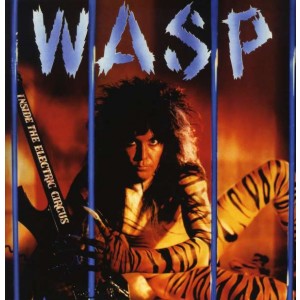 W.A.S.P. - Inside The Electric Circus (1986) (Coloured Vinyl)