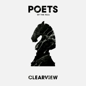 POETS OF THE FALL-CLEARVIEW