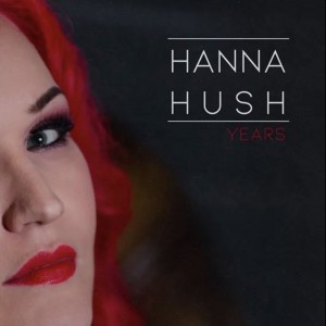 HANNA HUSH-YEARS (VINYL)