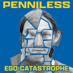 Penniless - Ego Catastrophe (CD)