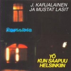 J. KARJALAINEN JA MUSTAT LASIT-YÖ KUN SAAPUU HELSINKIIN (CD)