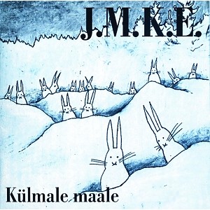 J.M.K.E. - Külmale maale (1989) (CD)