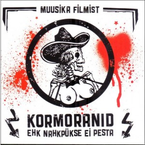 OST - Kormoranid ehk Nahkpükse ei pesta (2011) (CD)