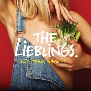 Lieblings - Let Them Have It (2017) (Vinyl)