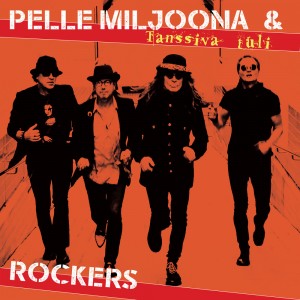 Pelle Miljoona & Rockers - Tanssiva tuli (2020) (CD)