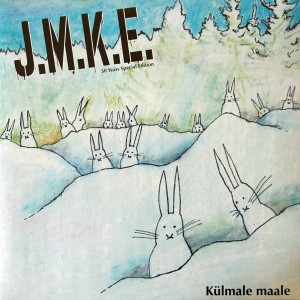 J.M.K.E.-KÜLMALE MAALE (WHITE VINYL)