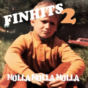 Nolla Nolla Nolla - Finhits 2 (2022) (7-inch)