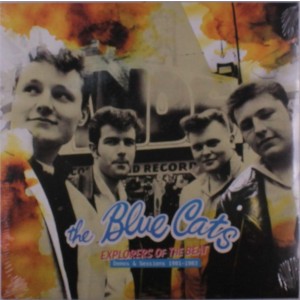 Blue Cats - Explorers Of The Beat (Demos & Sessions)