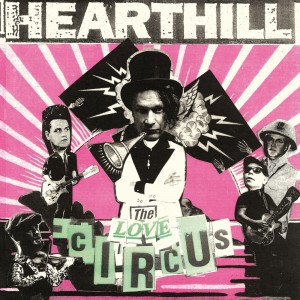 Hearthill - The Love Circus (2023) (CD)