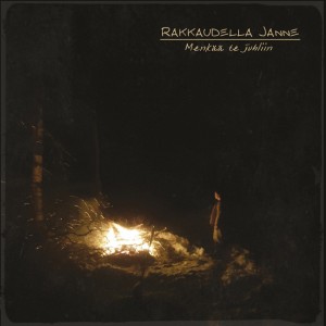 Rakkaudella Janne - Menkää te juhliin (2024) (Vinyl)