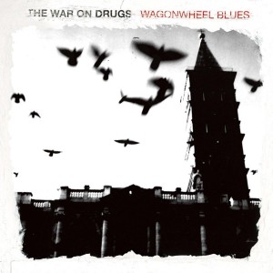 War On Drugs - Wagonwheel Blues (2008) (Vinyl)