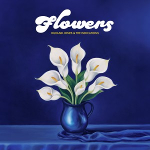 Durand Jones & The Indications - Flowers (2025) (Vinyl)