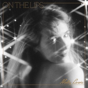 MOLLY LEWIS-ON THE LIPS (VINYL)