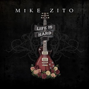 Mike Zito - Life Is Hard (CD)