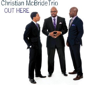 CHRISTIAN MCBRIDE TRIO-OUT HERE (CD)