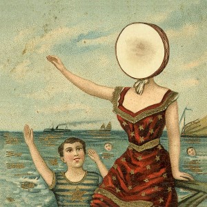 NEUTRAL MILK HOTEL-IN AN AEROPLANE OVER THE SEA