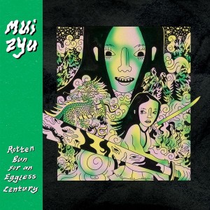 Mui Zyu - Rotten Bun For Eggless Century (2023) (CD)