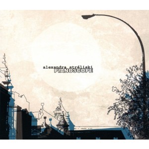 Alexandra Streliski - Pianoscope (CD)