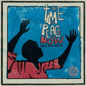 VARIOUS ARTISTS-TIME FOR PEACE IS NOW