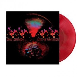 DAVE LOMBARDO-RITES OF PERCUSSION (INDIE EXCLUSIVE RED VINYL)