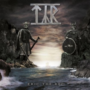 TYR-ERIC THE RED