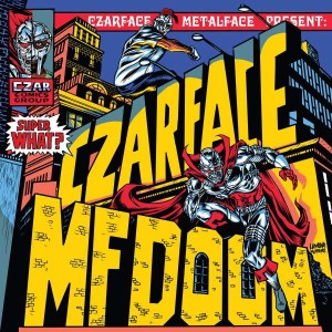 CZARFACE & MF DOOM-SUPER WHAT? (CD)