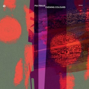 PIA FRAUS-EVENING COLOURS (LTD CLEAR)