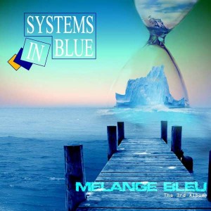 Systems In Blue - Melange Bleu: The Third Album (2017) (CD)