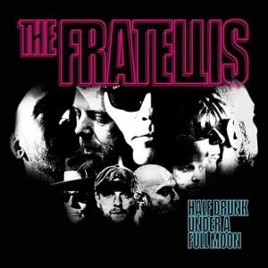 Fratellis - Half Drunk Under A Full Moon (2020) (Vinyl)
