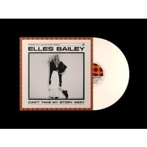 Elles Bailey - Can´t Take Away My Story (2026) (Bone White Vinyl)