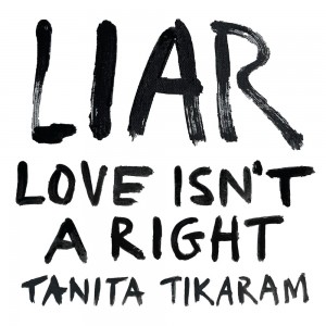 Tanita Tikaram - LIAR (Love Isn´t A Right) (2025) (CD)