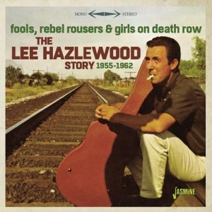 Various Artists - Fools, Rebel Rousers & Girls On Death Row - The Lee Hazlewood Story 1955-1962 (2018) (RSD 2023) (2x Orange Vinyl)