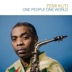 Femi Kuti - One People One World (CD)