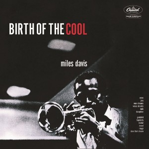 MILES DAVIS-BIRTH OF THE COOL