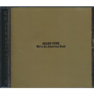 Grand Funk Railroad - We´re An American Band (1973) (CD)